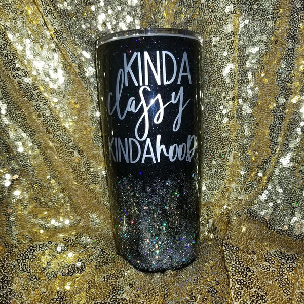 Kinda Classy Kinda Hood tumbler